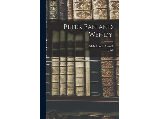 Peter Pan and Wendy