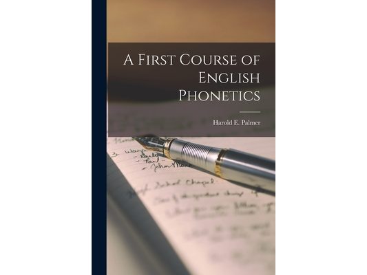 A First Course of English Phonetics
