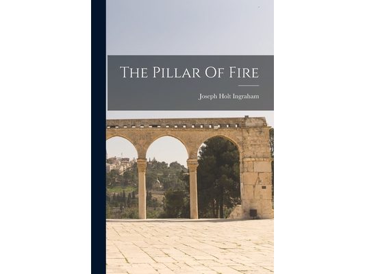 The Pillar Of Fire