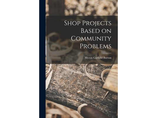 Shop Projects Based on Community Problems