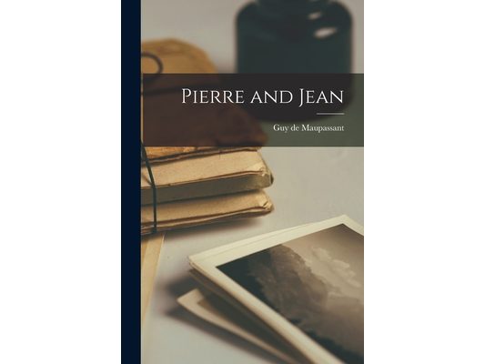 Pierre and Jean