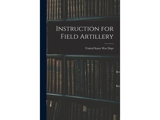 Instruction for Field Artillery