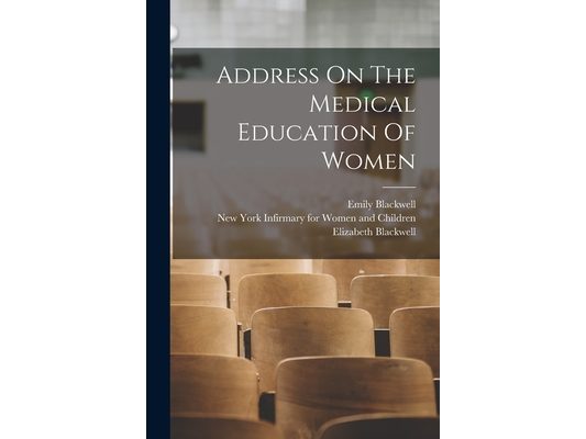 Address On The Medical Education Of Women