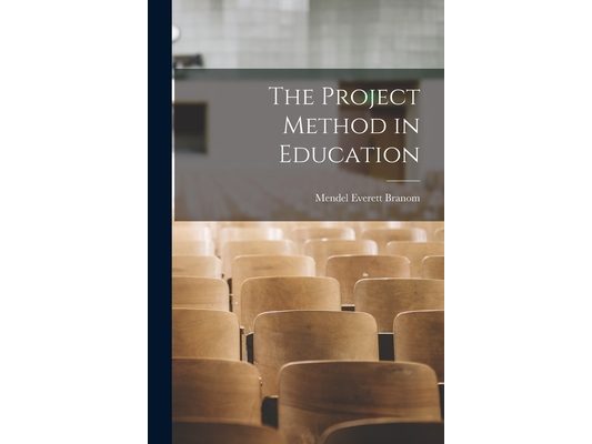 The Project Method in Education