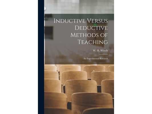 Inductive Versus Deductive Methods of Teaching: An Experimental Research