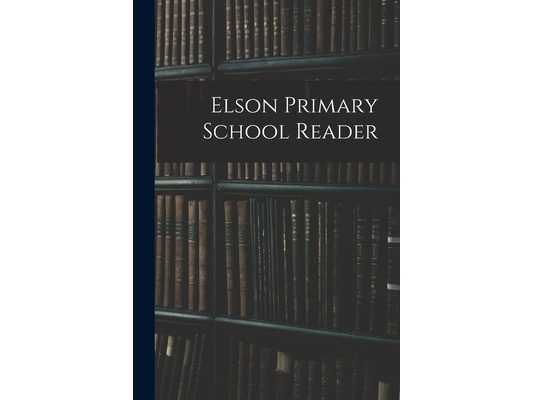 Elson Primary School Reader