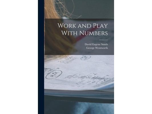 Work and Play With Numbers