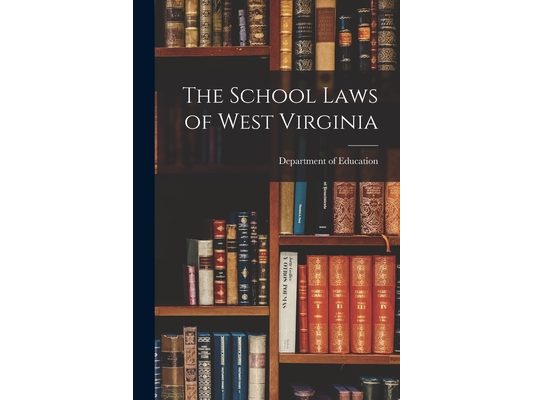 The School Laws of West Virginia
