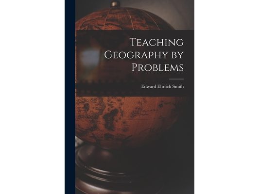 Teaching Geography by Problems