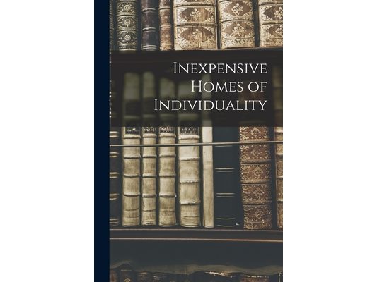 Inexpensive Homes of Individuality