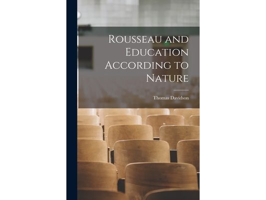 Rousseau and Education According to Nature