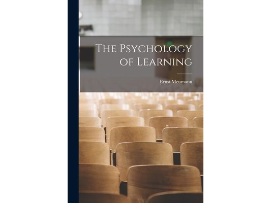 The Psychology of Learning