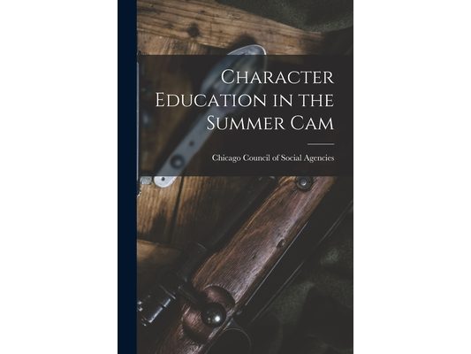 Character Education in the Summer Cam