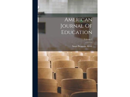 American Journal Of Education; Volume 1