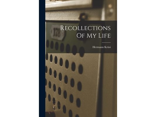 Recollections Of My Life