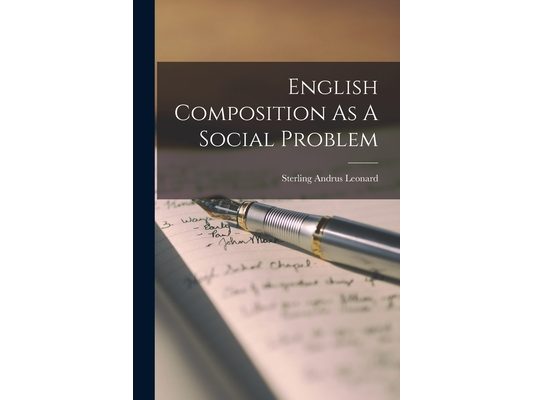 English Composition As A Social Problem