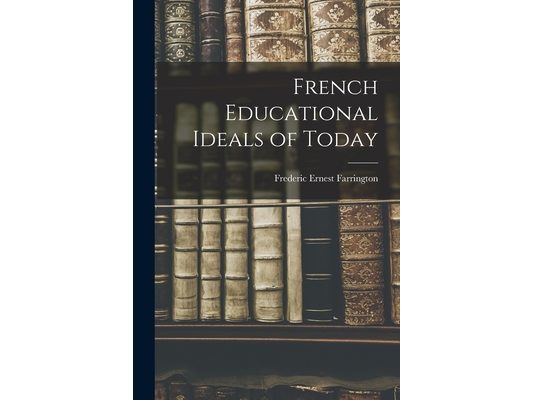 French Educational Ideals of Today