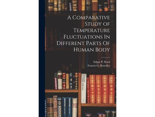 A Comparative Study of Temperature Fluctuations In Different Parts Of Human Body