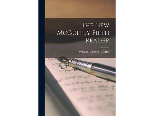 The New McGuffey Fifth Reader