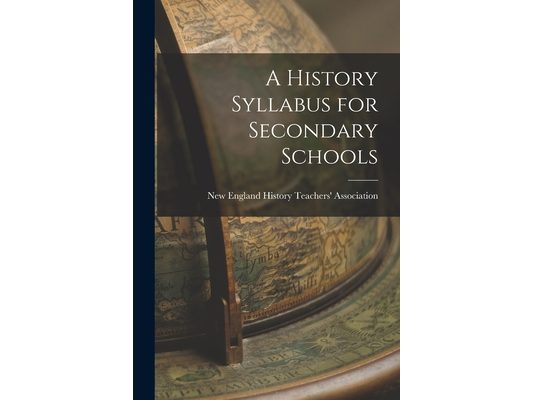 A History Syllabus for Secondary Schools