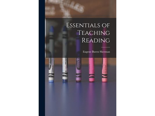Essentials of Teaching Reading