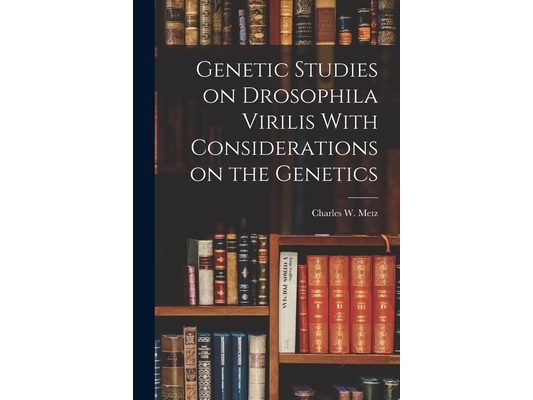 Genetic Studies on Drosophila Virilis With Considerations on the Genetics