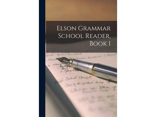 Elson Grammar School Reader, Book 1