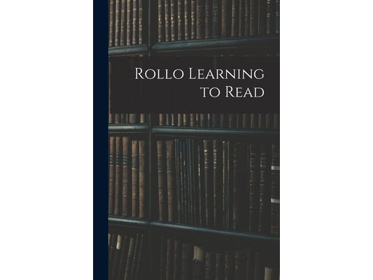 Rollo Learning to Read