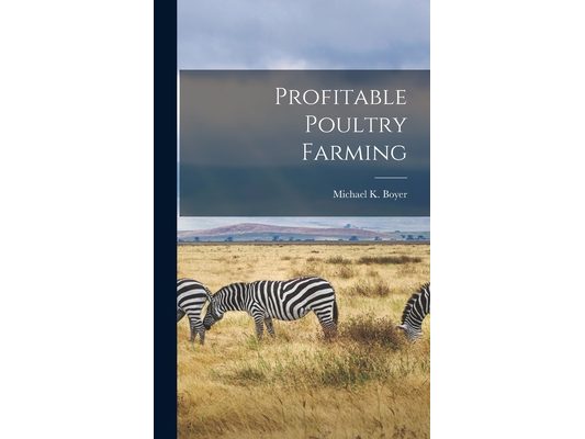 Profitable Poultry Farming
