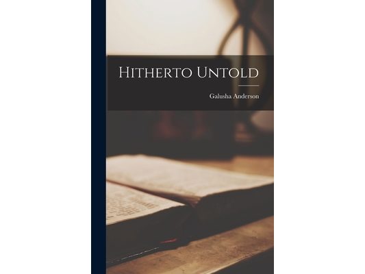Hitherto Untold