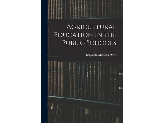 Agricultural Education in the Public Schools