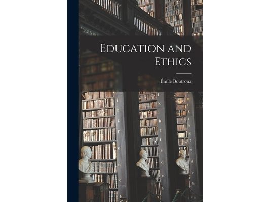 Education and Ethics