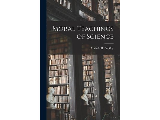 Moral Teachings of Science
