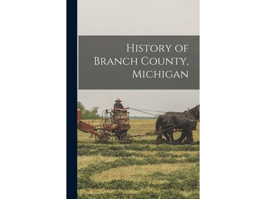 History of Branch County, Michigan