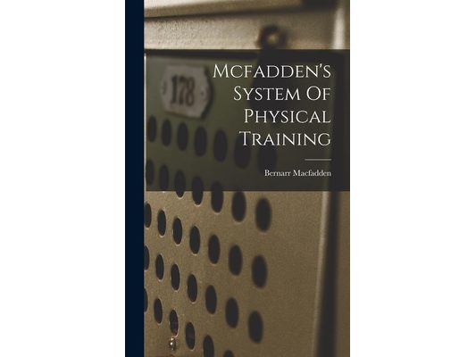Mcfadden's System Of Physical Training