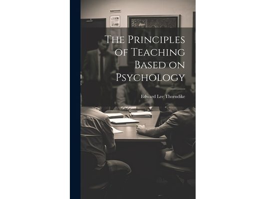 The Principles of Teaching Based on Psychology