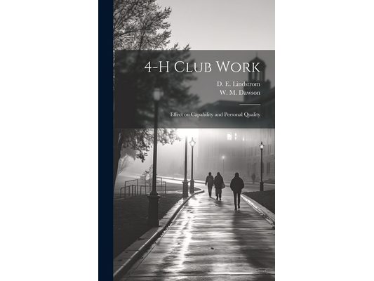 4-H Club Work: Effect on Capability and Personal Quality