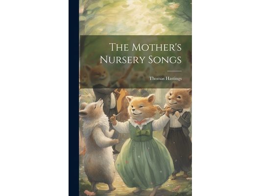 The Mother's Nursery Songs