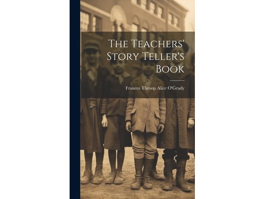 The Teachers' Story Teller's Book