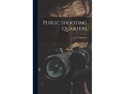 Public Shooting Quarters