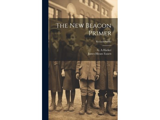 The New Beacon Primer; Revised Primer