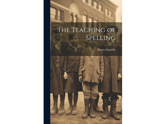 The Teaching of Spelling