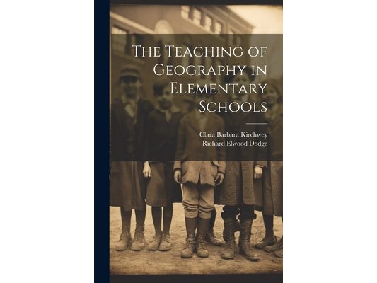 The Teaching of Geography in Elementary Schools