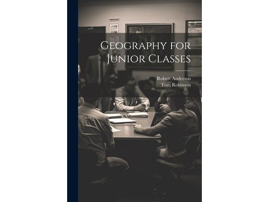 Geography for Junior Classes