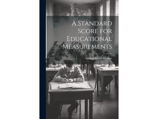A Standard Score for Educational Measurements