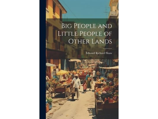 Big People and Little People of Other Lands