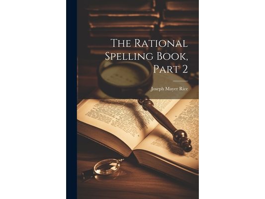 The Rational Spelling Book, Part 2