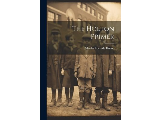 The Holton Primer