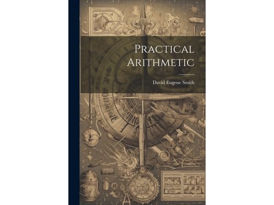 Practical Arithmetic
