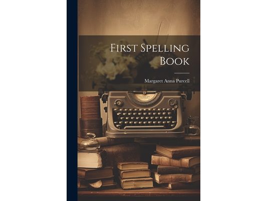 First Spelling Book